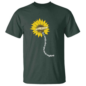 Be Kind T Shirt In A World Where You Can Be Anything Sunflower TS09 Dark Forest Green Print Your Wear