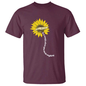 Be Kind T Shirt In A World Where You Can Be Anything Sunflower TS09 Maroon Print Your Wear