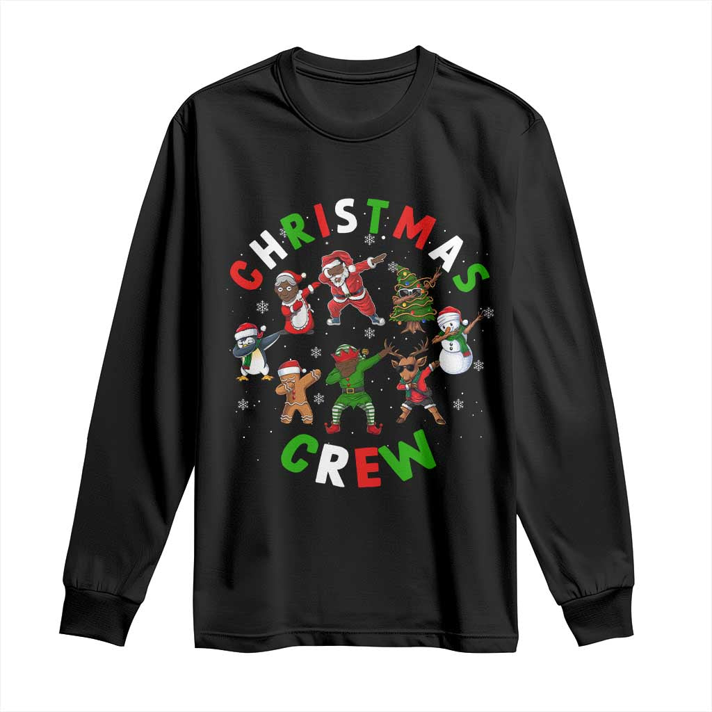 Black Christmas Crew Long Sleeve Shirt Dabbing Black African American Santa Reindeer Snowman TS09 Black Print Your Wear