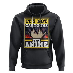 It's Not Cartoons It's Anime Hoodie Angry Eyes Japanese Manga TS09 Black Printyourwear