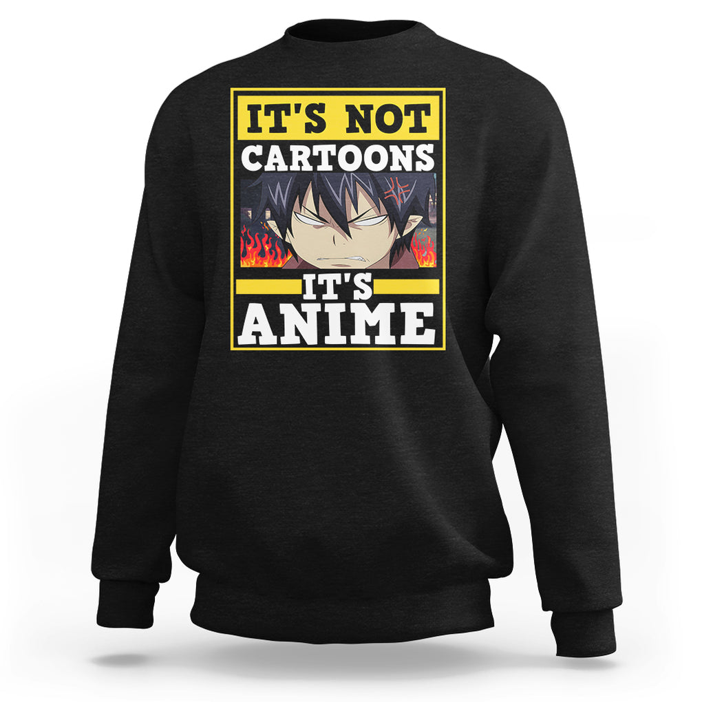 It's Not Cartoons It's Anime Sweatshirt Angry Eyes Japanese Manga TS09 Black Printyourwear