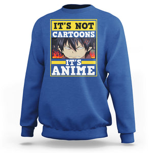 It's Not Cartoons It's Anime Sweatshirt Angry Eyes Japanese Manga TS09 Royal Blue Printyourwear