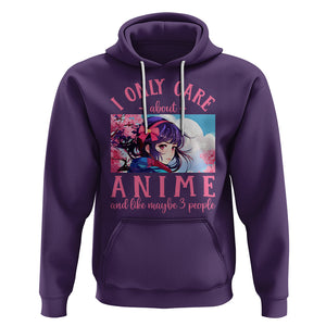 I Only Care About Anime Hoodie And Like Maybe 3 People Japanese Manga TS09 Purple Printyourwear