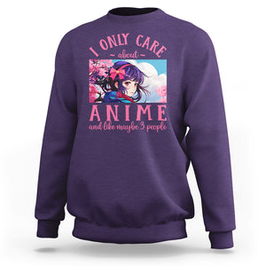 I Only Care About Anime Sweatshirt And Like Maybe 3 People Japanese Manga TS09 Purple Printyourwear