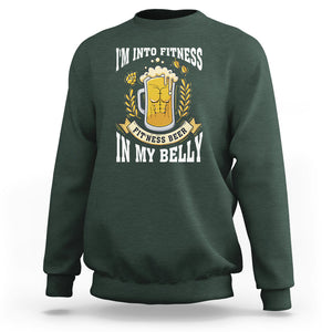 Funny Drinking Sweatshirt I'm Into Fitness Fit'ness Beer in My Belly TS09 Dark Forest Green Printyourwear