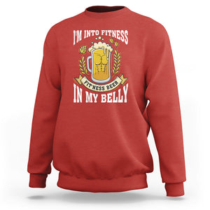 Funny Drinking Sweatshirt I'm Into Fitness Fit'ness Beer in My Belly TS09 Red Printyourwear