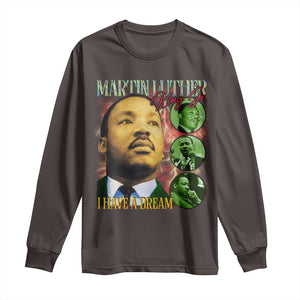 Martin Luther King Jr Long Sleeve Shirt I Have A Dream MLK Day Black History TS09 Dark Chocolate Print Your Wear