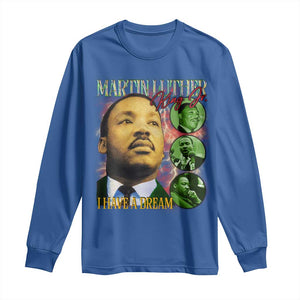 Martin Luther King Jr Long Sleeve Shirt I Have A Dream MLK Day Black History TS09 Royal Blue Print Your Wear