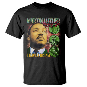 Martin Luther King Jr T Shirt I Have A Dream MLK Day Black History TS09 Black Print Your Wear