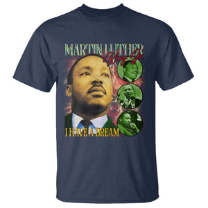 Martin Luther King Jr T Shirt I Have A Dream MLK Day Black History TS09 Navy Print Your Wear