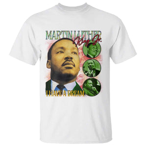 Martin Luther King Jr T Shirt I Have A Dream MLK Day Black History TS09 White Print Your Wear