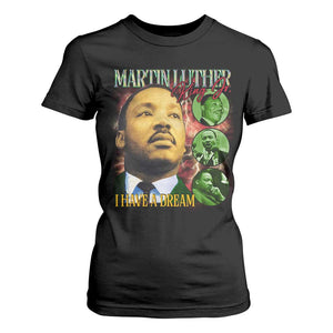 Martin Luther King Jr T Shirt For Women I Have A Dream MLK Day Black History TS09 Black Print Your Wear