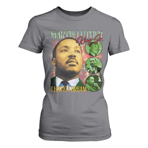 Martin Luther King Jr T Shirt For Women I Have A Dream MLK Day Black History TS09 Charcoal Print Your Wear