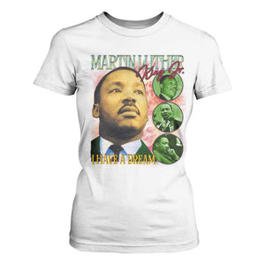 Martin Luther King Jr T Shirt For Women I Have A Dream MLK Day Black History TS09 White Print Your Wear