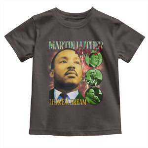 Martin Luther King Jr Toddler T Shirt I Have A Dream MLK Day Black History TS09 Dark Chocolate Print Your Wear