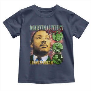 Martin Luther King Jr Toddler T Shirt I Have A Dream MLK Day Black History TS09 Navy Print Your Wear