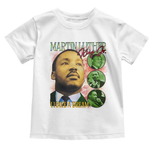 Martin Luther King Jr Toddler T Shirt I Have A Dream MLK Day Black History TS09 White Print Your Wear