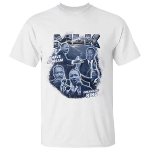 Martin Luther King Jr T Shirt I Have A Dream Like King MLK Day Black History TS09 White Print Your Wear