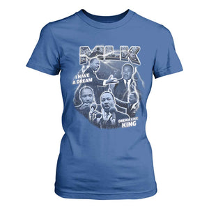 Martin Luther King Jr T Shirt For Women I Have A Dream Like King MLK Day Black History TS09 Royal Blue Print Your Wear