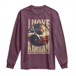 Martin Luther King Jr Long Sleeve Shirt I Have A Dream American Flag MLK Day Black History TS09 Maroon Print Your Wear