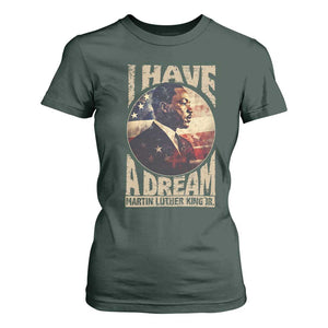 Martin Luther King Jr T Shirt For Women I Have A Dream American Flag MLK Day Black History TS09 Dark Forest Green Print Your Wear