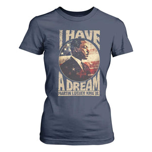 Martin Luther King Jr T Shirt For Women I Have A Dream American Flag MLK Day Black History TS09 Navy Print Your Wear