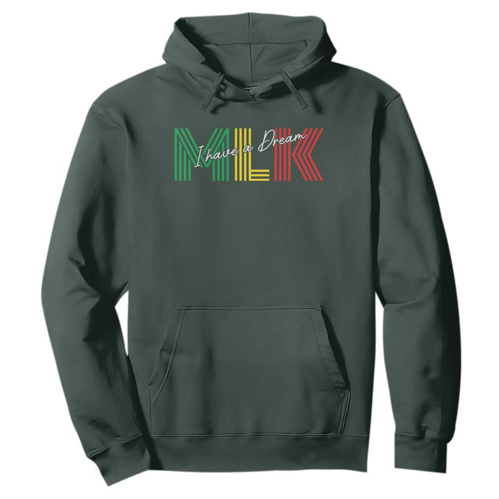 Martin Luther King Jr Day Hoodie I Have A Dream Black History TS09 Dark Forest Green Print Your Wear