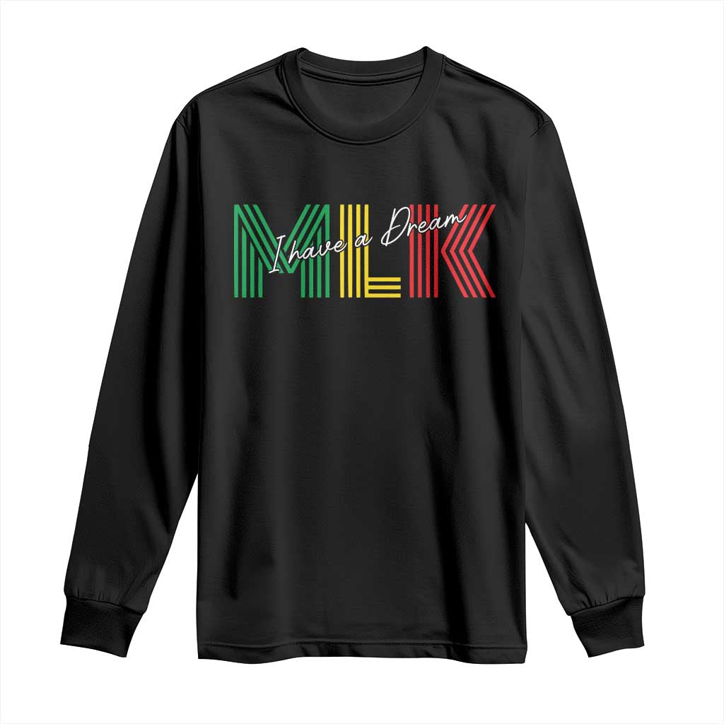 Martin Luther King Jr Day Long Sleeve Shirt I Have A Dream Black History TS09 Black Print Your Wear