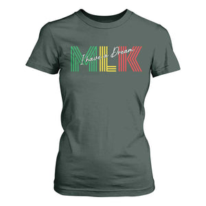 Martin Luther King Jr Day T Shirt For Women I Have A Dream Black History TS09 Dark Forest Green Print Your Wear