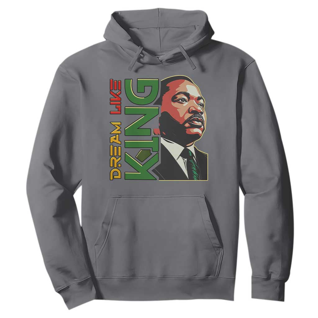 Martin Luther King Jr Hoodie Dream Like King MLK Day Black History TS09 Charcoal Print Your Wear