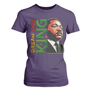 Martin Luther King Jr T Shirt For Women Dream Like King MLK Day Black History TS09 Purple Print Your Wear