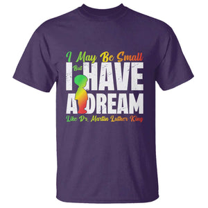 Martin Luther King Jr T Shirt I May Be Small But I Have A Dream Like King MLK TS09 Purple Print Your Wear