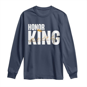 Martin Luther King Jr Day Long Sleeve Shirt Honoring The King MLK TS09 Navy Print Your Wear