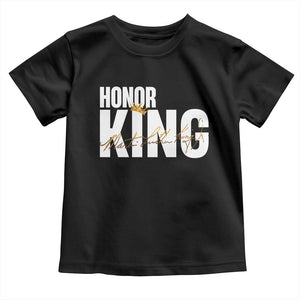 Martin Luther King Jr Day Toddler T Shirt Honoring The King MLK TS09 Black Print Your Wear