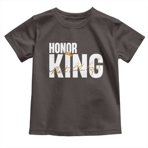 Martin Luther King Jr Day Toddler T Shirt Honoring The King MLK TS09 Dark Chocolate Print Your Wear