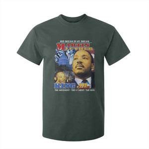 Martin Luther King Jr T Shirt For Kid His Dream Is My Dream American Flag MLK Day Black HIstory TS09 Dark Forest Green Print Your Wear