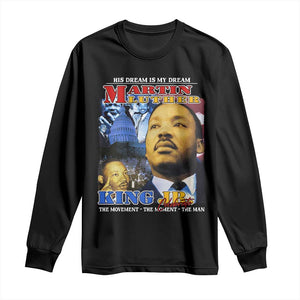 Martin Luther King Jr Long Sleeve Shirt His Dream Is My Dream American Flag MLK Day Black HIstory TS09 Black Print Your Wear