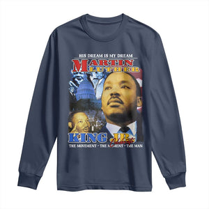 Martin Luther King Jr Long Sleeve Shirt His Dream Is My Dream American Flag MLK Day Black HIstory TS09 Navy Print Your Wear