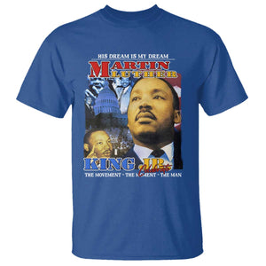 Martin Luther King Jr T Shirt His Dream Is My Dream American Flag MLK Day Black HIstory TS09 Royal Blue Print Your Wear