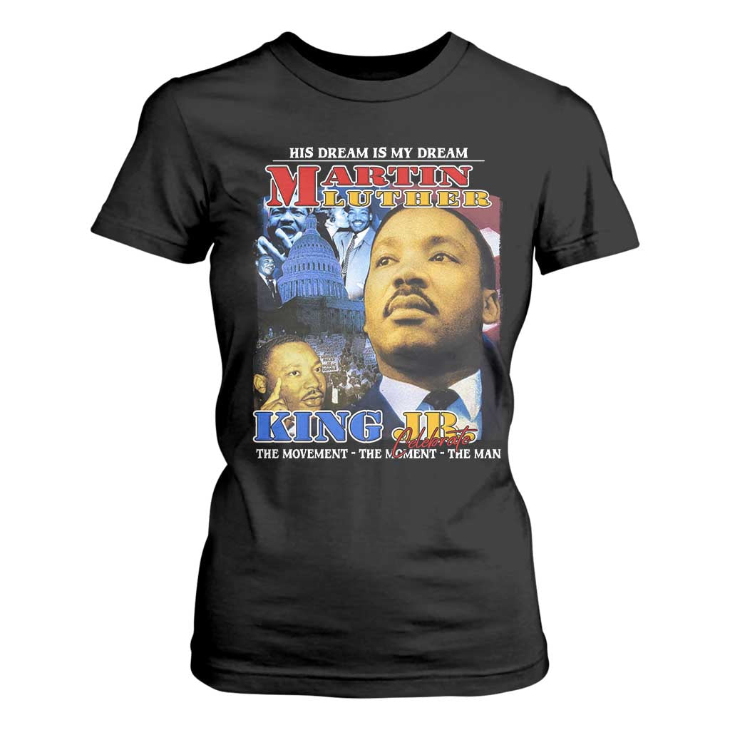 Martin Luther King Jr T Shirt For Women His Dream Is My Dream American Flag MLK Day Black HIstory TS09 Black Print Your Wear