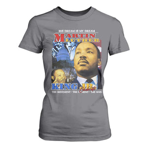 Martin Luther King Jr T Shirt For Women His Dream Is My Dream American Flag MLK Day Black HIstory TS09 Charcoal Print Your Wear