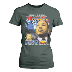 Martin Luther King Jr T Shirt For Women His Dream Is My Dream American Flag MLK Day Black HIstory TS09 Dark Forest Green Print Your Wear