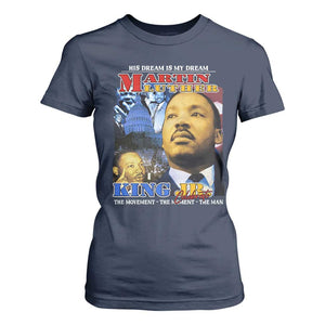 Martin Luther King Jr T Shirt For Women His Dream Is My Dream American Flag MLK Day Black HIstory TS09 Navy Print Your Wear