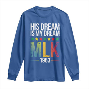 Martin Luther King Jr Long Sleeve Shirt His Dream Is My Dream 1963 Black History TS09 Royal Blue Print Your Wear