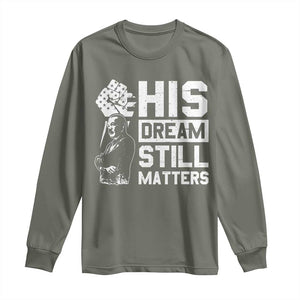 Martin Luther King Jr Long Sleeve Shirt His Dream Still Matters TS09 Military Green Print Your Wear