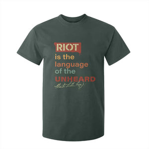 Martin Luther King Jr T Shirt For Kid A Riot Is The Language Of The Unheard TS09 Dark Forest Green Print Your Wear