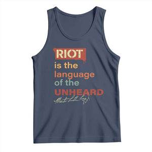 Martin Luther King Jr Tank Top A Riot Is The Language Of The Unheard TS09 Navy Print Your Wear
