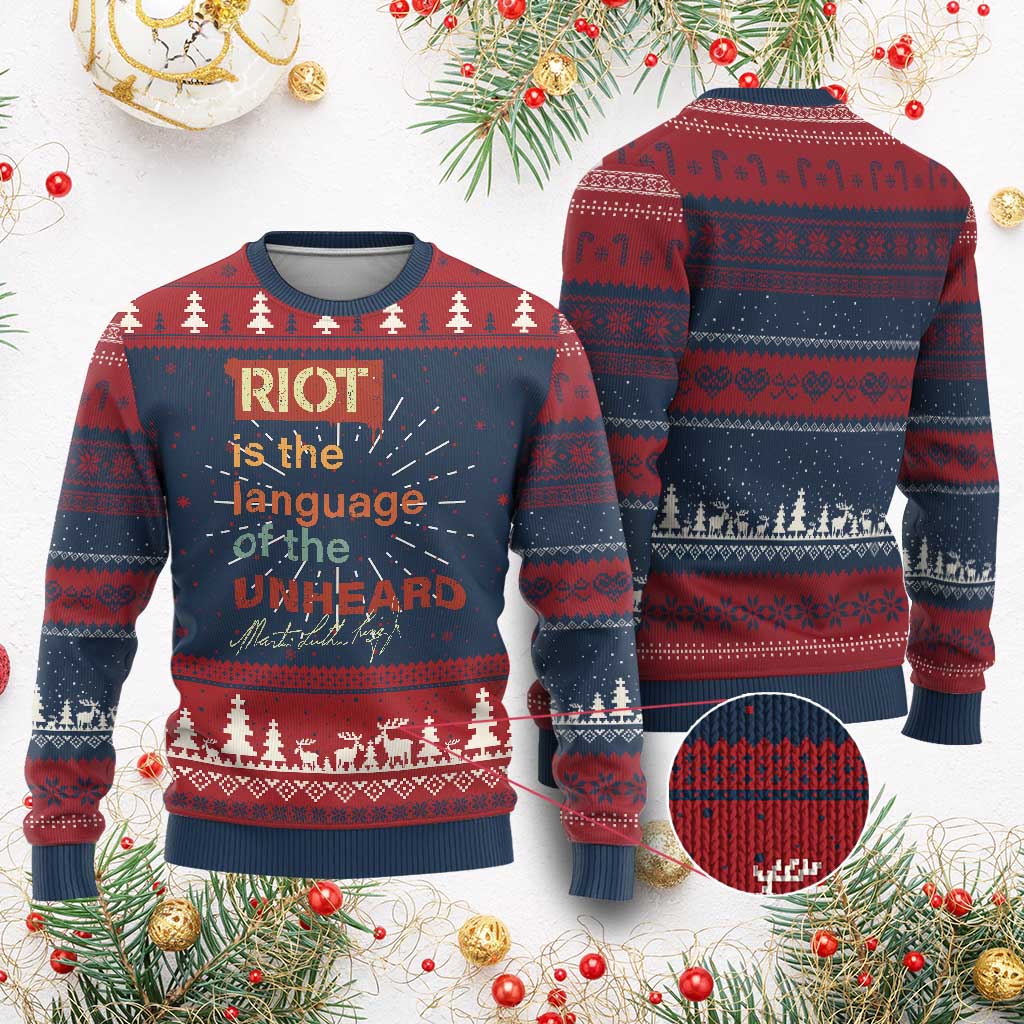 Martin Luther King Jr Ugly Christmas Sweater A Riot Is The Language Of The Unheard