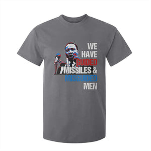 Martin Luther King Jr T Shirt For Kid We Have Guided Missiles And Misguided Men TS09 Charcoal Print Your Wear