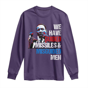 Martin Luther King Jr Long Sleeve Shirt We Have Guided Missiles And Misguided Men TS09 Purple Print Your Wear